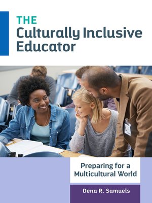 cover image of The Culturally Inclusive Educator